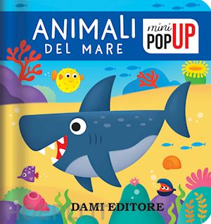 casalis anna - animali del mare mini pop up