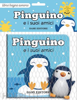 salvini vinicio - pinguino e i suoi amici. ediz. a colori. con pupazzo