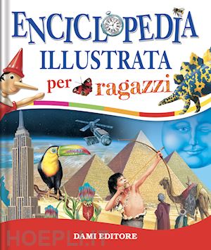 aa.vv. - enciclopedia illustrata per ragazzi. ediz. a colori
