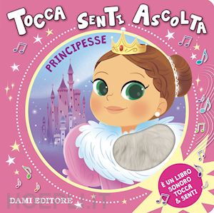 casalis anna - principesse. tocca senti ascolta