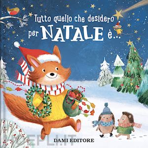 harman julie - tutto quello che desidero per natale e.... ediz. a colori