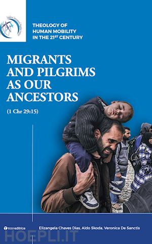 chaves dias elizangela; skoda aldo; de sanctis veronica - migrants and pilgrims as our ancestors (1 chr 29:15)