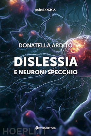 ardito donatella - dislessia e neuroni specchio