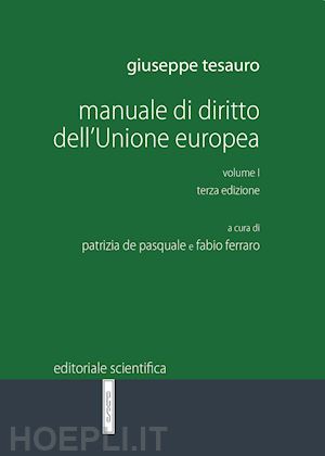 tesauro giuseppe - manuale di diritto dell'unione europea - vol. 1