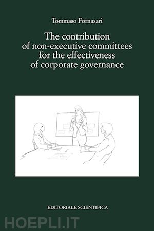 fornasari tommaso - the contribution of non-executive committees for the effectiveness of corporate governance