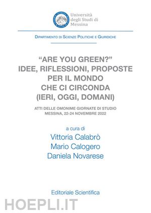 calabro' v. (curatore); calogero m. (curatore); novarese d. (curatore) - «are you green?»
