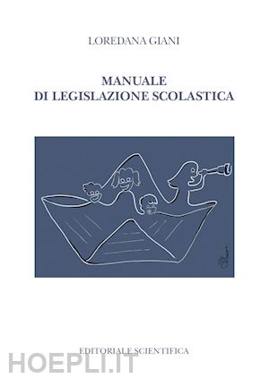 giani loredana - manuale di legislazione scolastica