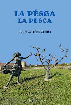 zoffoli r.(curatore) - la pésga-la pesca