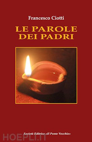 ciotti francesco - le parole dei padri