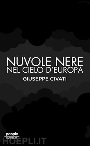 civati giuseppe - nuvole nere nel cielo d'europa