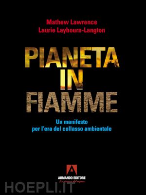 lawrence mathew; laybourn-langton laurie - pianeta in fiamme