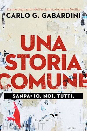 gabardini carlo g. - una storia comune