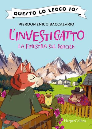 baccalario pierdomenico - la finestra sul porcile. l'investigatto