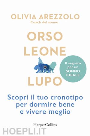 arezzolo olivia - orso, leone o lupo