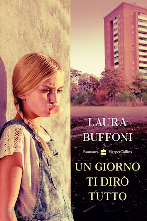 buffoni laura - un giorno ti diro' tutto