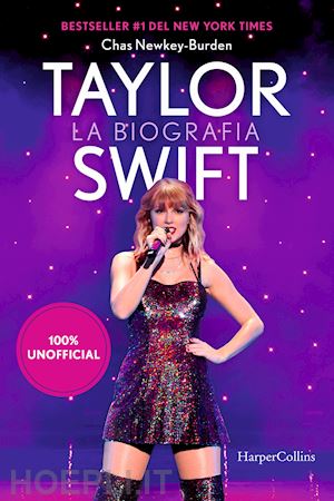 newkey-burden chas - taylor swift. la biografia 100% unofficial