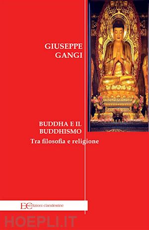 giuseppe gangi - buddha e il buddhismo