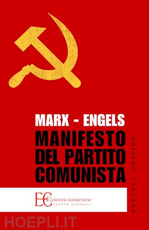 marx karl; engels friedrich - il manifesto del partito comunista