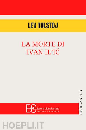 tolstoj lev - la morte di ivan il'ic