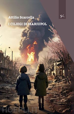 scarcella attilio - i ciliegi di mariupol