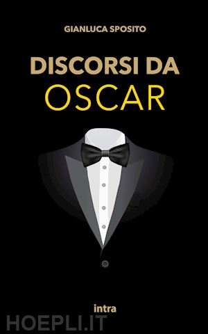 sposito gianluca - discorsi da oscar. ediz. italiana e inglese