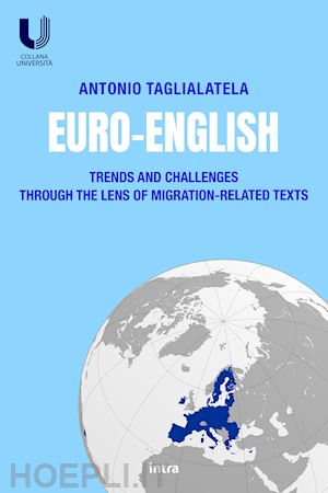 taglialatela antonio - euro-english. trends and challenges through the lens of migration-related texts