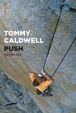 caldwell tommy - push - the dawn wall