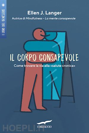 langer ellen j. - il corpo consapevole