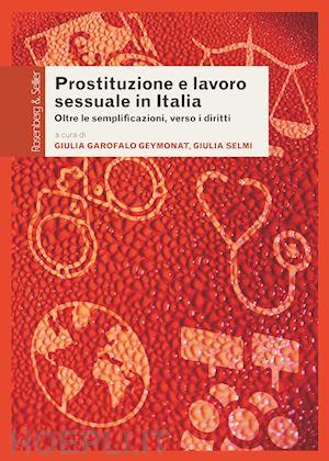 garofalo geymonat giulia; selmi giulia - prostituzione e lavoro sessuale in italia