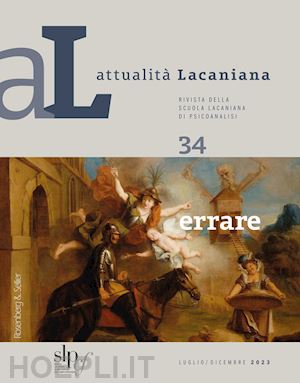  - attualita' lacaniana. rivista della scuola lacaniana di psicoanalisi. vol. 34: e