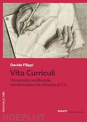 filippi davide - vita curriculi. università neoliberale, meritocrazia e la rincorsa al cv