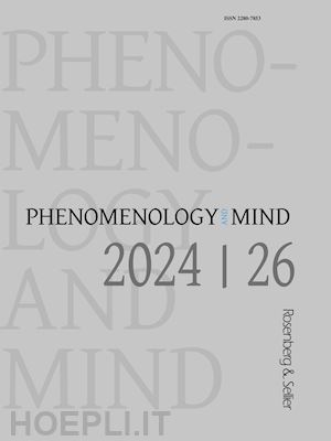 wiesing l.(curatore); zingelmann t.(curatore) - phenomenology and mind. ediz. inglese e tedesca (2024). vol. 26