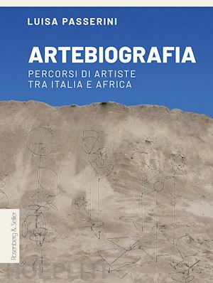 passerini luisa - artebiografia. percorsi di artiste tra italia e africa