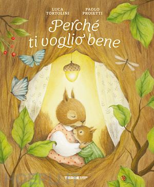 tortolini luca - perche' ti voglio bene. ediz. a colori