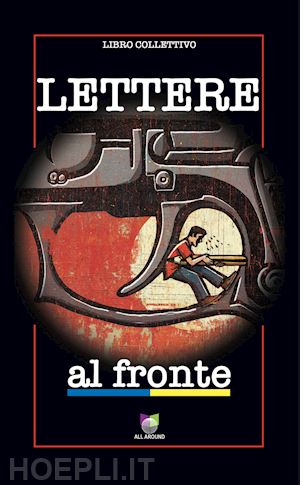 aa.vv. - lettere al fronte