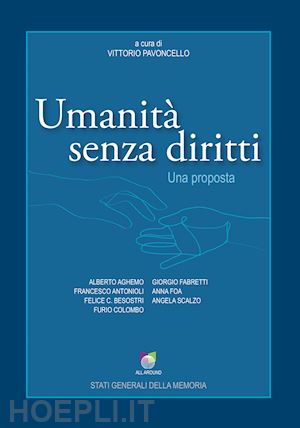 pavoncello v.(curatore) - umanità senza diritti. una proposta