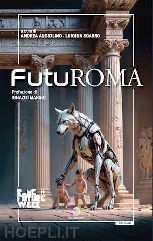 angiolino a.(curatore); sgarro l.(curatore) - futuroma