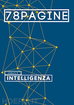  - 78pagine. vol. 9: intelligenza