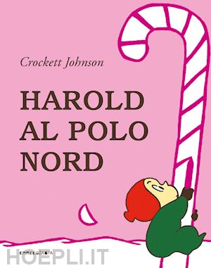 johnson crockett - harold al polo nord. ediz. a colori