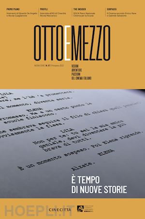  - ottoemezzo. visioni, avventure e passioni del cinema italiano (2023). vol. 67: È tempo di nuove storie