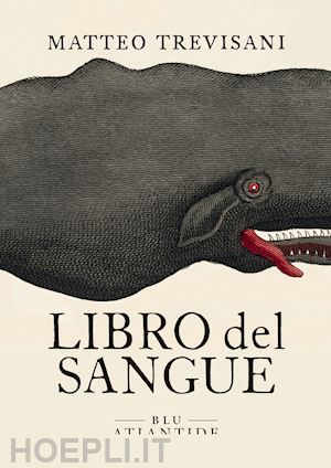 trevisani matteo - libro del sangue