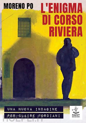 po moreno - l'enigma di corso riviera. una nuova indagine per claire fordiani