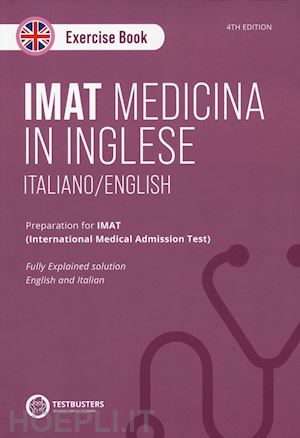 Alpha Test Medicina in inglese IMAT - Manuale di preparazione - Medicina,  Odontoiatria, Veterinaria - Alpha Test