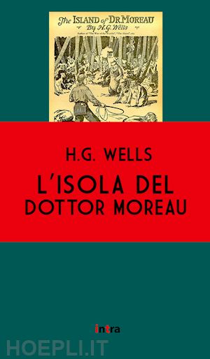 wells herbert george - l'isola del dottor moreau