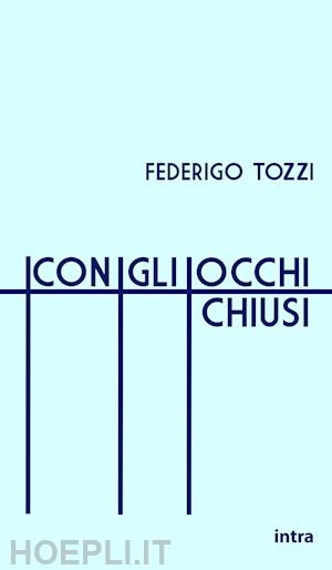 tozzi federigo - con gli occhi chiusi