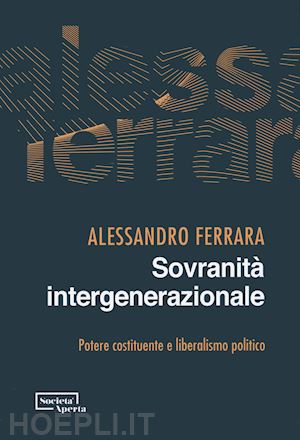 ferrara alessandro - sovranita' intergenerazionale