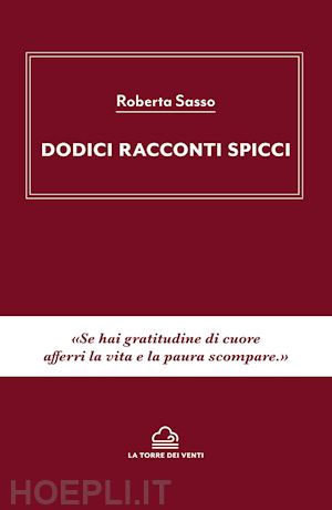 sasso roberta - dodici racconti spicci