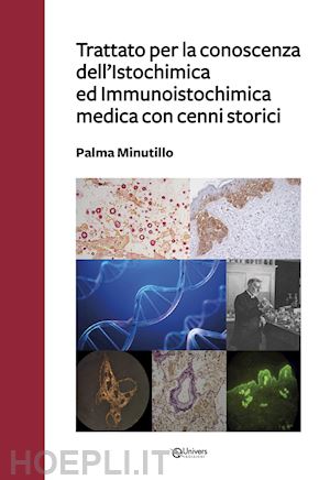 minutillo palma - trattato per la conoscenza dell'istochimica ed immunoistochimica medica