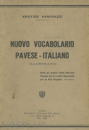 annovazzi aristide - nuovo vocabolario pavese-italiano