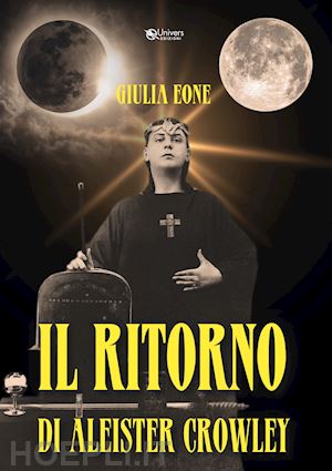 eone giulia - il ritorno aleister crowley